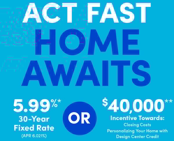ACT FAST – HOME AWAITS